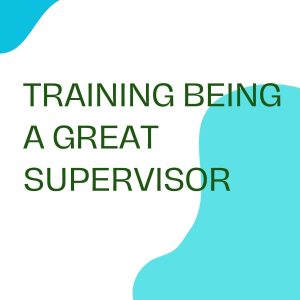TRAINING BEING A GREAT SUPERVISOR pelatihan being-a-great-supervisor online