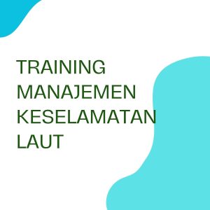 pelatihan MANAJEMEN KESELAMATAN LAUT online