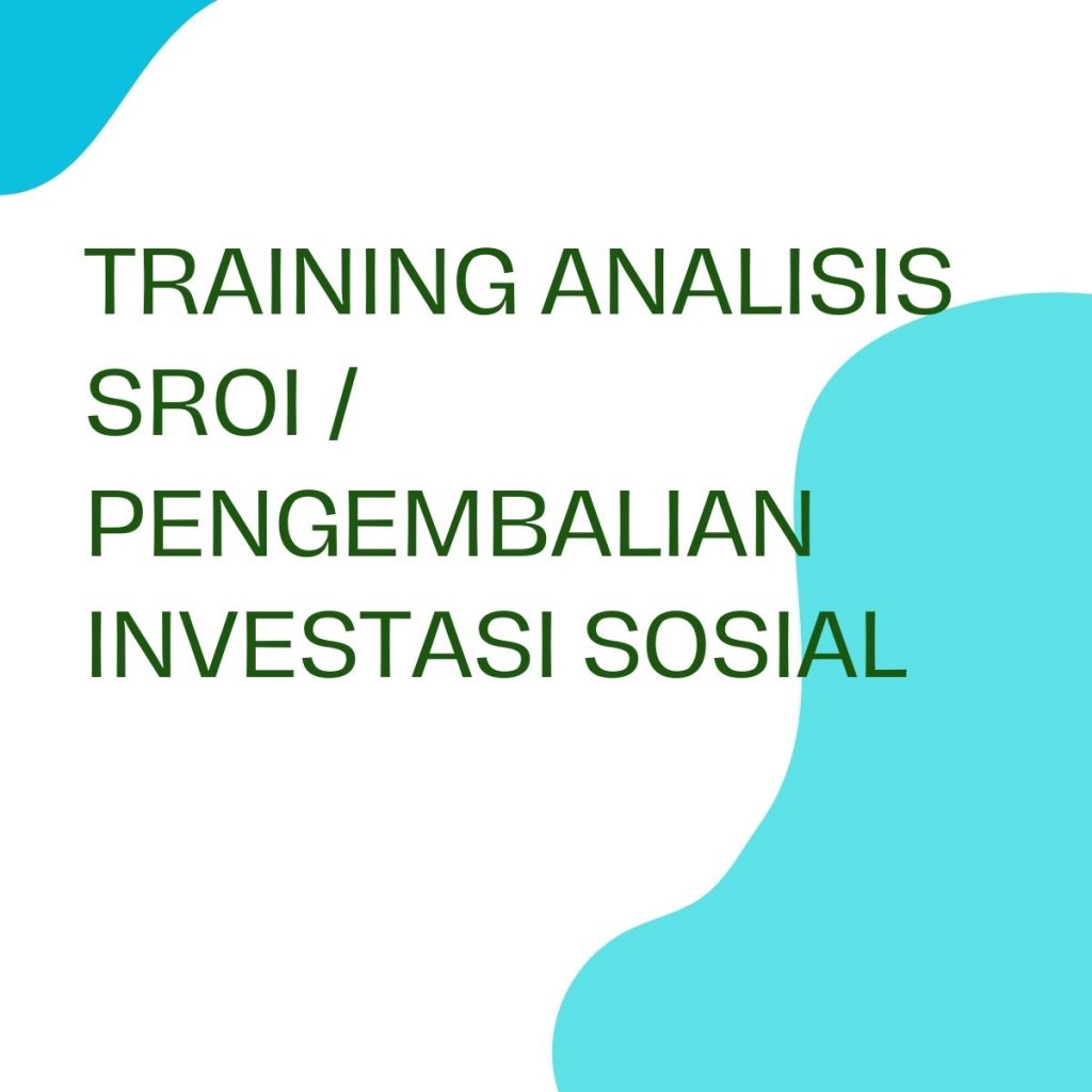 pelatihan ANALISIS SROI/SOCIAL RETURN ON INVESTMENT online