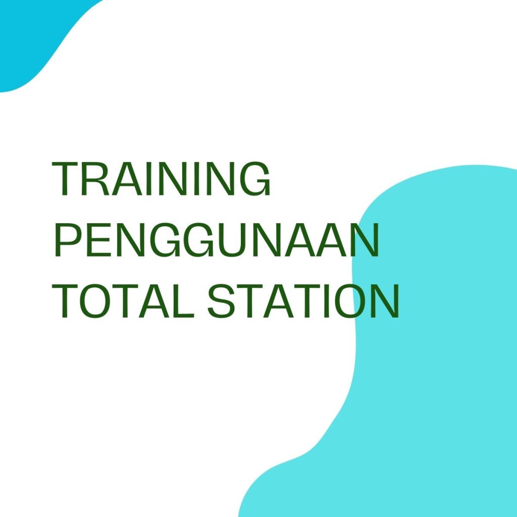 pelatihan PENGGUNAAN TOTAL STATION di jakarta