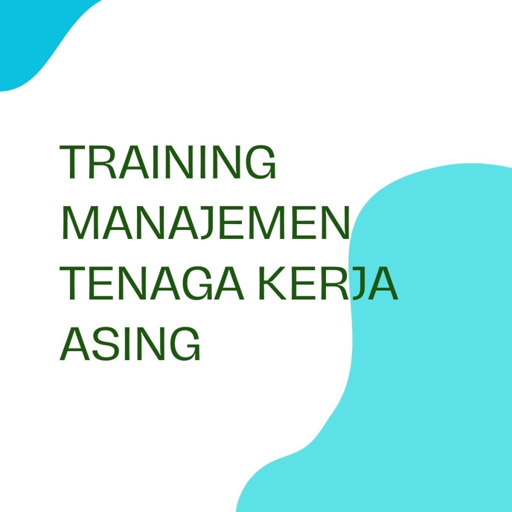 pelatihan Manajemen Tenaga Kerja Asing di jakarta