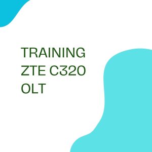 pelatihan ZTE C320 OLT di jakarta