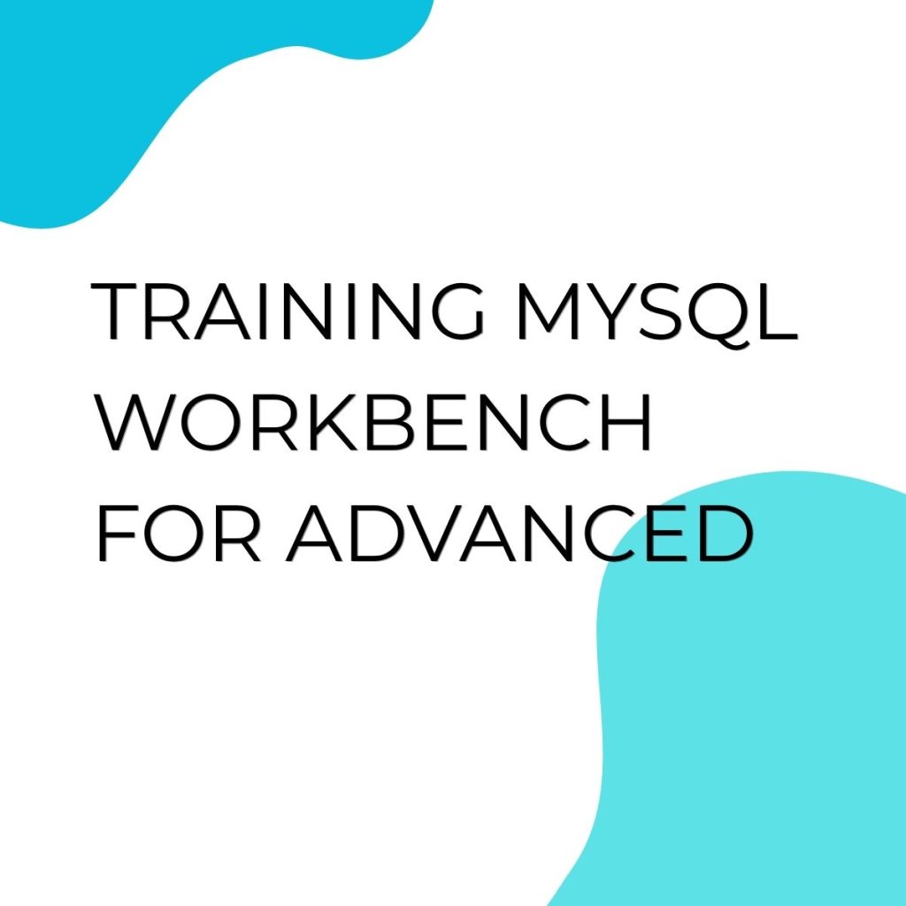 pelatihan MySQL Workbench for Advanced di jakarta