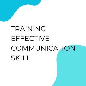 TRAINING EFFECTIVE COMMUNICATION SKILL pelatihan EFFECTIVE COMMUNICATION SKILL di jakarta