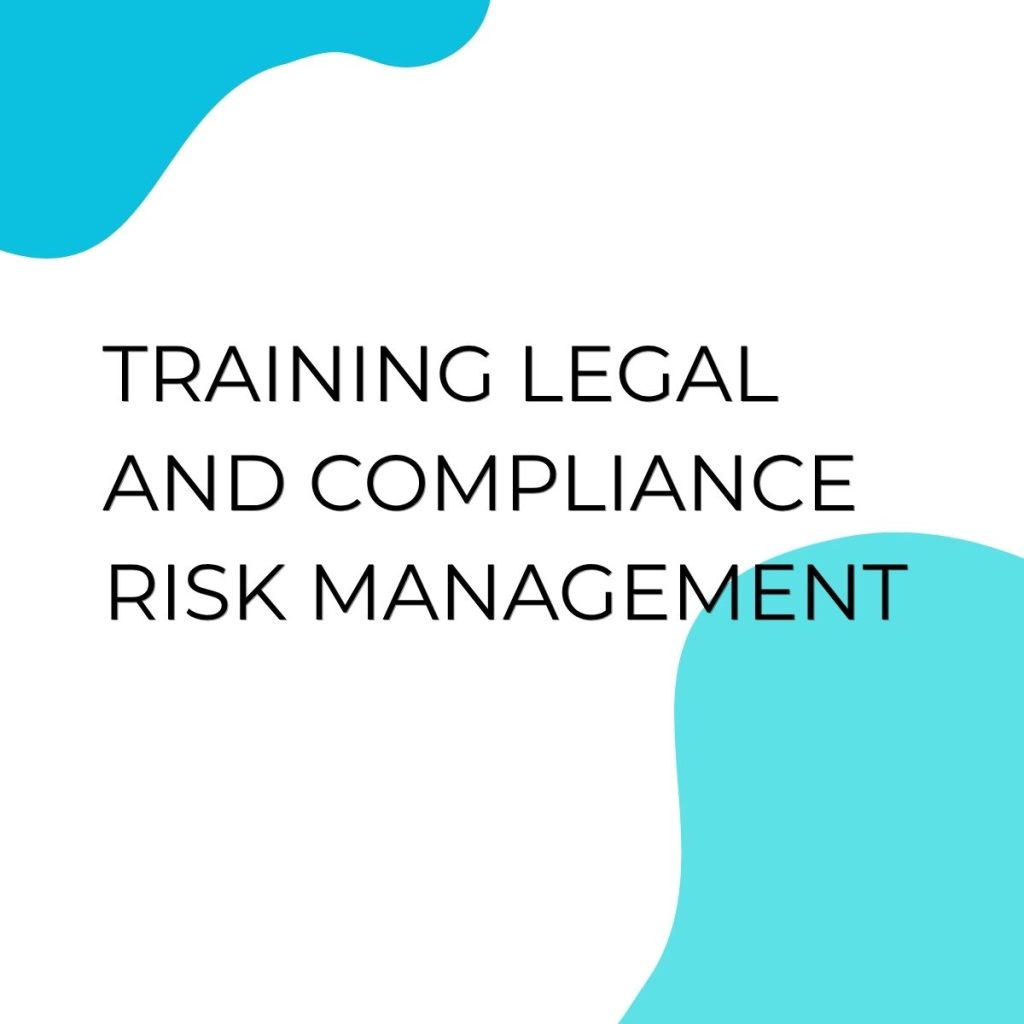 TRAINING LEGAL AND COMPLIANCE RISK MANAGEMENT pelatihan LEGAL AND COMPLIANCE RISK MANAGEMENT di jakarta