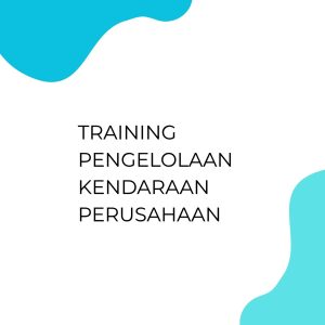 pelatihan PENGELOLAAN KENDARAAN PERUSAHAAN di jakarta