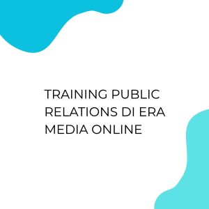 pelatihan PUBLIC RELATIONS DI ERA MEDIA ONLINE di jakarta