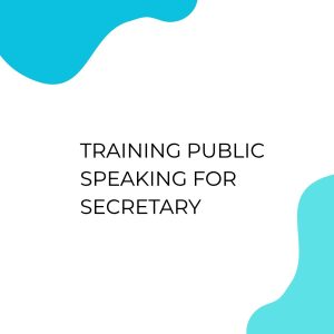 TRAINING PUBLIC SPEAKING FOR SECRETARY pelatihan PUBLIC SPEAKING FOR SECRETARY di jakarta