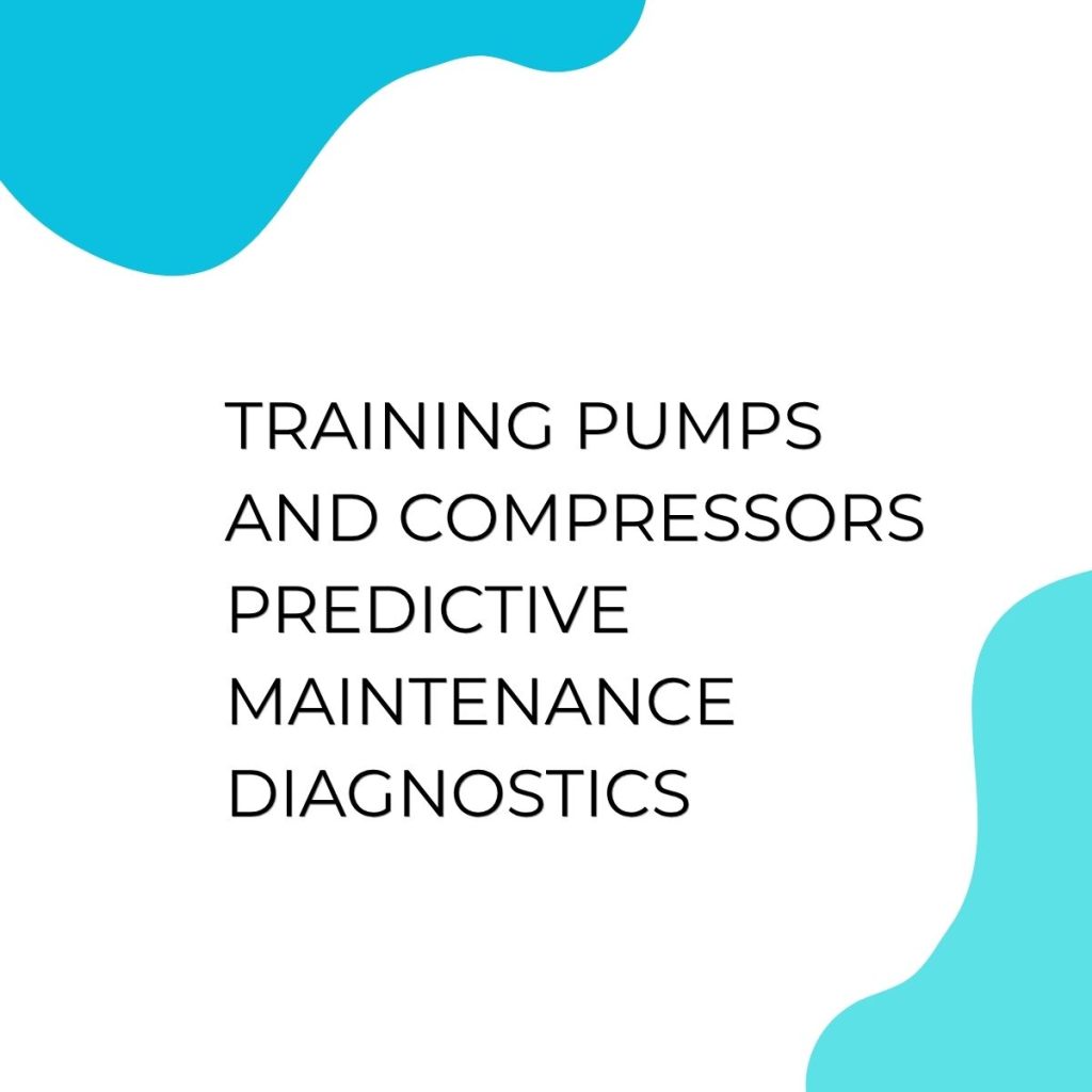 TRAINING PUMPS AND COMPRESSORS PREDICTIVE MAINTENANCE DIAGNOSTICS pelatihan PUMPS AND COMPRESSORS PREDICTIVE MAINTENANCE DIAGNOSTICS di jakarta