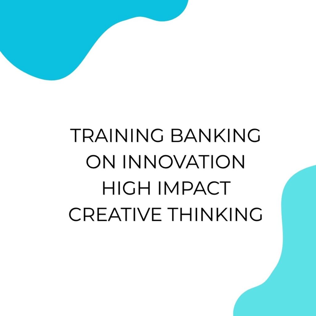 pelatihan BANKING ON INNOVATION HIGH IMPACT CREATIVE THINKING di jakarta