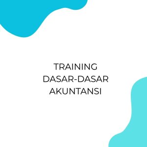 pelatihan DASAR-DASAR AKUNTANSI di jakarta